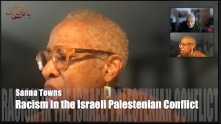 RACISM AND THE ISRAELI-PALESTINIAN CONFLICT! SANNA TOWNS