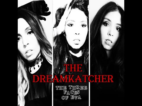 THE DREAMKATCHER - THE THREE FACES OF EVA (LYRIC VIDEO)