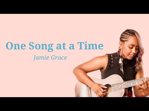 One Song At A Time - Jamie Grace
