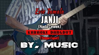 Download lagu JANJI -  EVIE TAMALA (karaoke nada cewek) BY. MUSIC PALEMBANG mp3