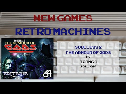 New Retro: Soulless 2 The Armour Of Gods - Icon64 2021 C64