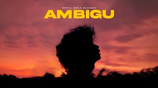 Download lagu SMVLL - Ambigu mp3 Download lagu SMVLL - Ambigu mp3