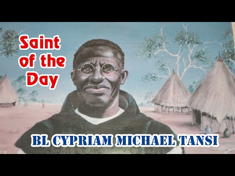 Bl Cypriam Michael Tansi | Saint of the Day with Fr Lindsay | 20 January 2021
