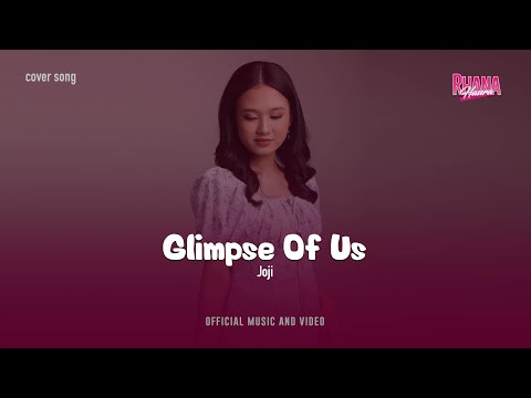 GLIMPSE OF US - JOJI | COVER RHANA HAURA