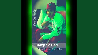 Glory to God (The Story The Mob) Music Video