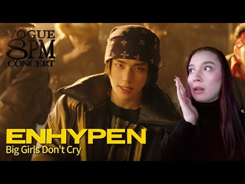 Reactionez la ENHYPEN piesa  ‘Big Girls Don′t Cry’ Performance