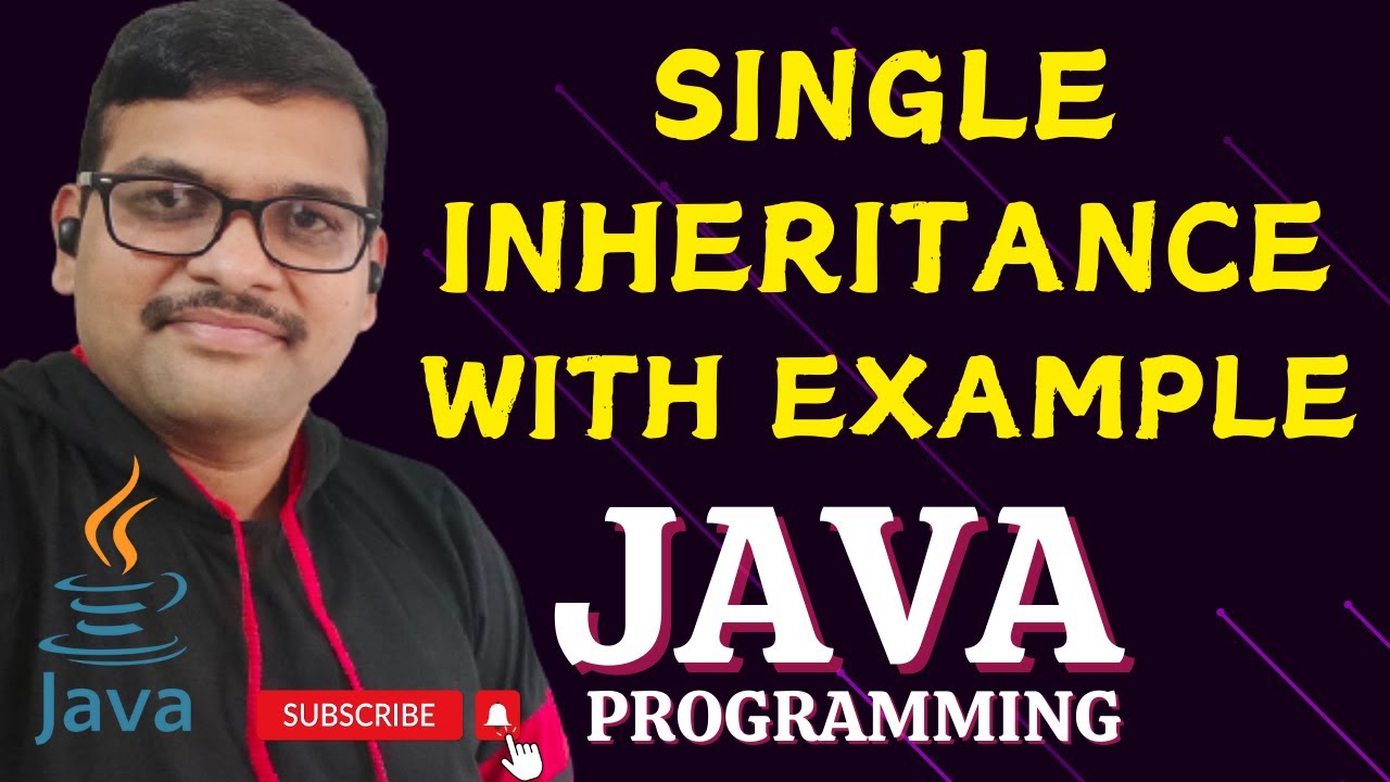 Understanding Single Inheritance in Java Programming | Galaxy.ai