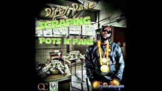 Dirty Dave - Scraping Pots N' Pans (Audio) @DirtyDaveDDE