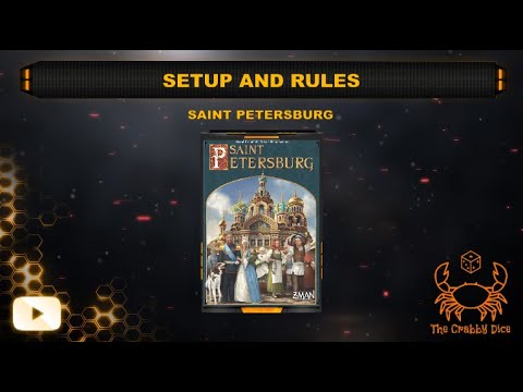 Saint Petersburg 2nd Edition ... Setup and Rules by the Crabby Dice