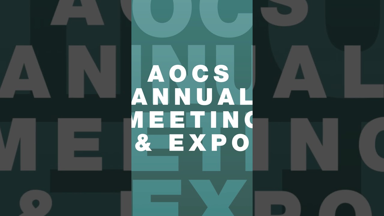 Attend the AOCS Annual Meeting & Expo