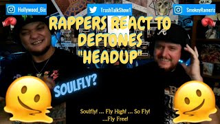 Rappers React To Deftones &quot;Headup&quot;!!!