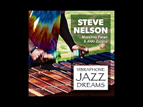 Steve Nelson feat  Massimo Faraò, Aldo Zunino  -  Freddie the Freeloader