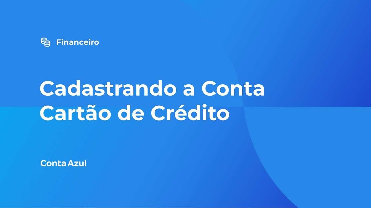 Cadastrando a Conta Cartão de Crédito