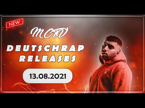 DEUTSCHRAP - RELEASES ➤ 13.08.2021 🚨💯 | 🔥MCTV | NEUE SONGS🔥
