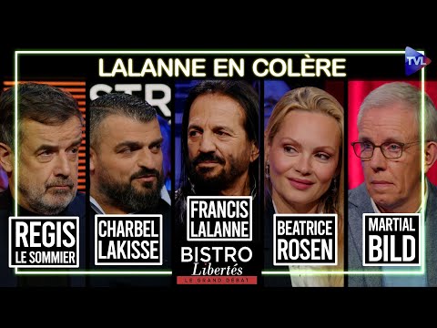 Le cri de Lalanne dans un monde en ébullition - Bistro Libertés - TVL