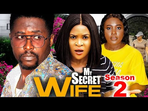 MY SECRET WIFE SEASON 2 (NEW MOVIE) - ONNY MICHAEL 2024 LATEST NIGERIAN NOLLYWOOD MOVIE