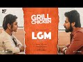 Grill Chicken | LGM-Let’s Get Married | Telugu | Harish Kalyan | Ivana | Ramesh Thamilmani