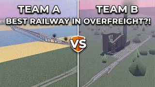 2 TEAMS COMPETE TO BUILD THE BEST RAILWAY IN OVERFREIGHT! | #roblox #train