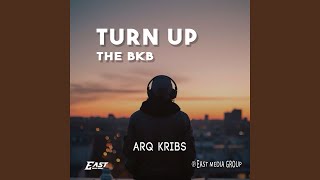 Download lagu Turn up the BKB mp3