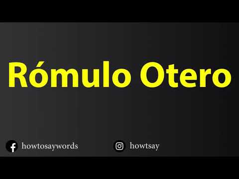 How To Pronounce Romulo Otero