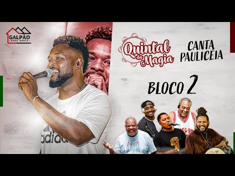 Quintal da Magia Canta Pauliceia ao Vivo - Bloco 2