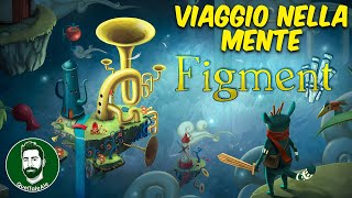 Figment - Gameplay ITA - UN AFASCINANTE VIAGGIO NELLA MENTE