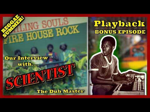 Scientist Interview — Dub Reggae Legend on King Tubby, Jamaica & Recording at Channel One (Playback)