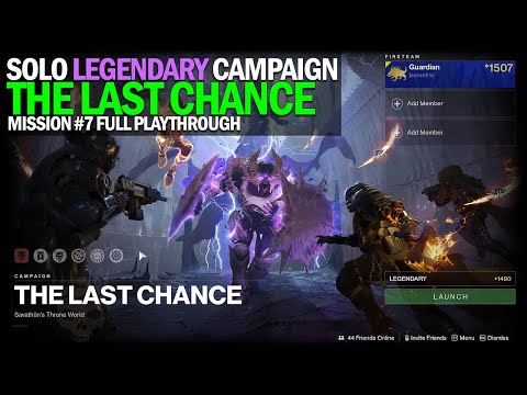 Solo Legendary Campaign - Mission #7 "The Last Chance" Full Completion [Destiny 2]