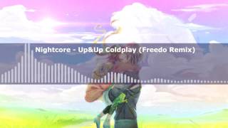 Nightcore - Up&amp;Up ColdPlay (Freedo Remix)