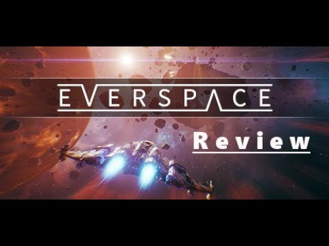 EVERSPACE – Worth it? – [Review]
