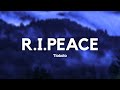 Tiakola R I Peace Paroles Lyrics