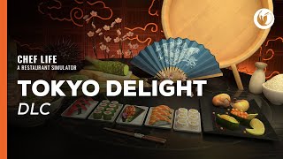 Watch and explore about Chef Life: A Restaurant Simulator - Tokyo Delight