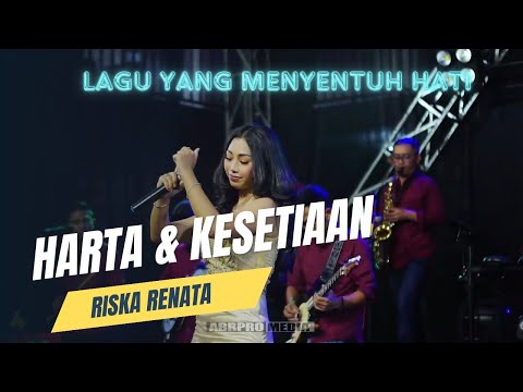 HARTA DAN KESETIAAN   RISKA RENATA    OM AMBARISTA