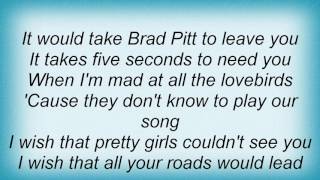 Taylor Swift - Til Brad Pitt Comes Along Lyrics