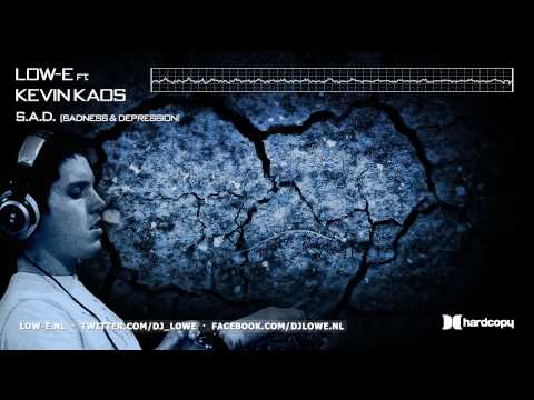 Low-E ft. Kevin Kaos - S.A.D. (Sadness & Depression)