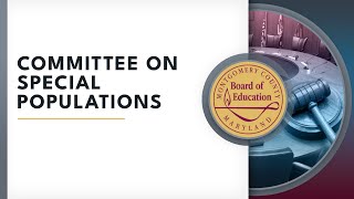 Board of Education - Committee on Special Populations - 6/4/24