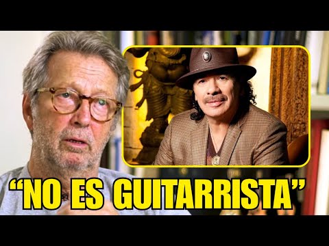 Eric Clapton Ha Revelado La Verdad Sobre Carlos Santana