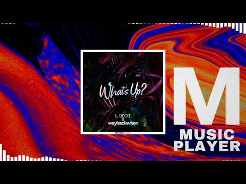 LIZOT x waybackwhen - What's Up?