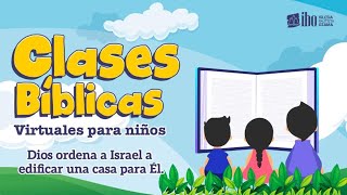 Miniatura del video: 4- Dios ordena a Israel edificar una casa para Él | Éxodo 25 - 28 Temporada #4