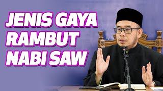 Download lagu Prof Dr MAZA - Jenis Gaya Rambut Nabi SAW mp3