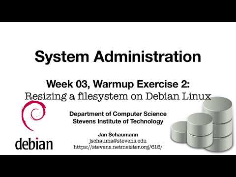 CS615 System Administration, Week 3 - Warmup Exercise 2: Resizing a filesystem on Debian Linux