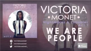 Victoria Monet - We Are People (Audio)