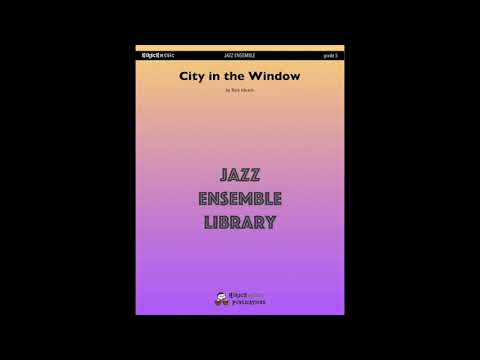 City in the Window, by Rick Hirsch — Score & Audio