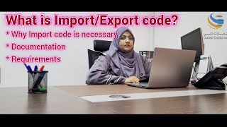 How to create import code Dubai UAE. Apply for import code export code business code and Dubai trade