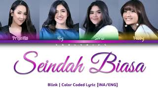 Download lagu Blink - Seindah Biasa (Color Coded Lyrics/Lirik INA/ENG) mp3