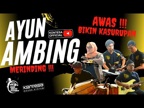 AYUN AMBING__LAGU SAKRAL__HEGAR KONTESA BIKIN KASURUPAN__SEREMMMMM