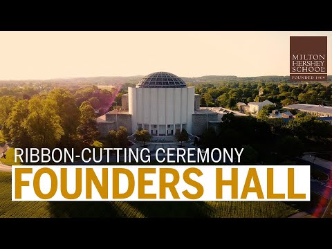 The Ribbon-Cutting Ceremony of Founders Hall—Milton Hershey School