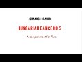 J Brahms Hungarian Dance No 5 / FLUTE accompaniment