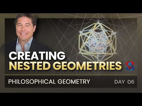 Philosophical Geometry - Day 6: Nested Geometries