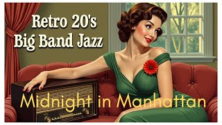 &quot;𝐌𝐢𝐝𝐧𝐢𝐠𝐡𝐭 𝐢𝐧 𝐌𝐚𝐧𝐡𝐚𝐭𝐭𝐚𝐧: 𝐑𝐞𝐭𝐫𝐨 𝟏𝟗𝟐𝟎𝐬 𝐉𝐚𝐳𝐳 𝐏𝐥𝐚𝐲𝐥𝐢𝐬𝐭&quot; | 𝐇𝐢𝐠𝐡 𝐐𝐮𝐚𝐥𝐢𝐭𝐲 𝐀𝐮𝐝𝐢𝐨🎙️